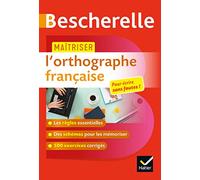 Maîtriser l'orthographe française: avec 500 exercices corrigés