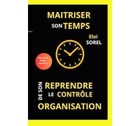 Maitriser son temps,: Retrouver confiance en soi