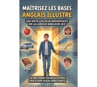 Maîtrisez les Bases de l'Anglais Illustré : Adult Beginner ESL Visual Comic Graded Reader - A1 CEFR Self-Study English Stories: A Graded Reader for ... l'Image pour Débutants - Étude Indépendante.