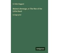 Maiwa's Revenge, or The War of the Little Hand: in large print