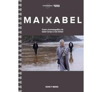 Maixabel: Guion cinematográfico (ESPIRAL SETENTA TECLAS)