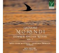 Maiztegui / Terranova / Sartore – Giovanni Morandi: Obras completas para órgano Vol. 7