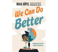 Maja Göpel We Can Do Better (Tapa blanda)