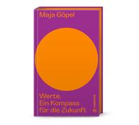 Maja Göpel Werte: Ein Kompass für die Zukunft. Das neue Buch von Maj (Tapa dura)