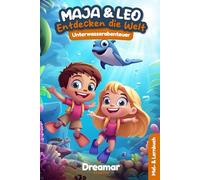 Maja & Leo entdecken die Welt: Unterwasserabenteuer: Ausmal- und Vorlesebuch mit Delfinen, Haien, Seepferdchen & Co. - 32 große Ausmalbilder, ... Entdecken (Maja und Leo entdecken die Welt)