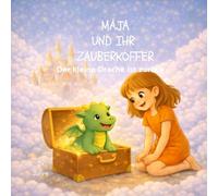MAJA UND IHR ZAUBERKOFFER: Der kleine Drache ist zurück