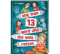 Maja von Vogel Wie man 13 wird und die Welt rettet (Wie man 13 wi (Tapa blanda)