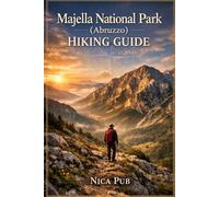 MAJELLA NATIONAL PARK (ABRUZZO) HIKING GUIDE 2026