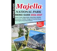 Majella National Park Hiking Guide 2026-2027: Scenic Trails, Ridge Walks, Waterfalls, Wildlife Encounters, Hidden Villages & Practical Route Planning for First-Time Visitors