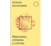 Majestades Crimenes Y Victimas