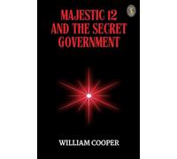 Majestic 12 and the Secret Government (EditionFirst)