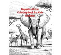 Majestic Africa: Coloring Book for Kids & Adults