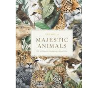 Majestic Animals Collection - Volume One: 150 Detailed Animal Portraits for Relaxation, Stress Relief & Creative Focus (The Majestic Animals Coloring Collection)