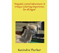 "Majestic Camel Adventure: A Unique Coloring Experience for All Ages"