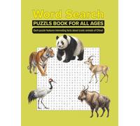 Majestic Creatures of China: A Word Search Journey Through Iconic Animals: 50+ Brain-Boosting Puzzles Exploring the Wildlife of China’s Forests & Mountains