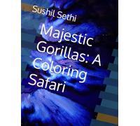 Majestic Gorillas: A Coloring Safari