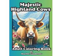 Majestic Highland Cows Adult Coloring Book: 50 Unique Highland Cow Coloring Pages for Adults: Large Print Designs of Shaggy Cattle and Rustic Farm Life for Stress Relief and Relaxation