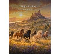 Majestic Horses: An Adult Coloring Book of Legendary Breeds, Wild Herds and Romantic Horse Scenes Through History and Around the World (KARAWOJO ART Adult Coloring Books)