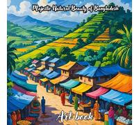 Majestic Natural Beauty of Bangladesh: A Visual Journey Through the Land of Rivers and Hills