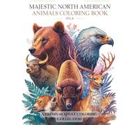 Majestic North American Animals Coloring Book - Vol. 8: Detailed Wildlife Illustrations (The Majestic Animals Coloring Collection)