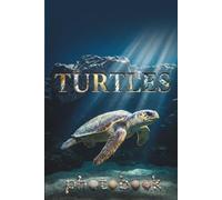 Majestic Shells: A Premium Turtles Photobook: An Immersive Visual Journey Through the Ocean's Ancient Mariners and Freshwater Guardians