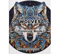 Majestic Wolves: 50 Wild and Powerful Designs to Color