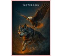 Majestic Wolves & Eagles: Ultra Realistic Nature Fantasy Notebook for Teens - A5 Line 60 pages: Vibrant Cinematic Wildlife Cover - High Detail School Notebook for Teenagers and Young Adults
