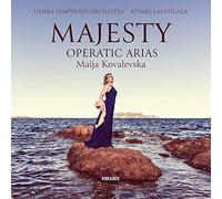 Majesty - Arias dOpéras / Maija Kovalevska