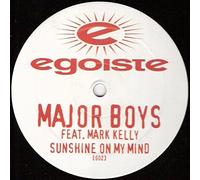 Major Boys & Mark Kelly - Sunshine On My Mind-12"