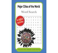 Major Cities in the World Word Search Puzzle Book: Word Searches with Easy to Read Print about Cities, Countries , Towns and more| 6x9 inches, 110 ... for Holidays, Vacation and Leisure Times