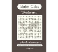 Major Cities Wordsearch Book: Easy to Read Print about 50 Countries | 6x9 inches, 100 pages, 50 Puzzles with Answers | Gift for Learning, Leisure, or Holiday