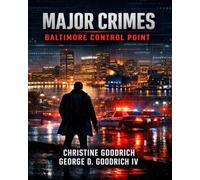 Major Crimes: Baltimore Control Point: 1