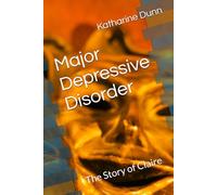 Major Depressive Disorder: The Story of Claire (Faces of the DSM)