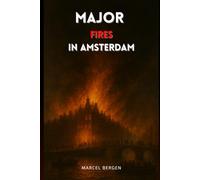 Major Fires in Amsterdam