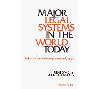 Major Legal Systems in the World Today: An Introduction to the Comparative Study of Law