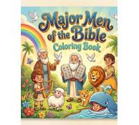 Major Men Of The Bible: Children's Coloring Book