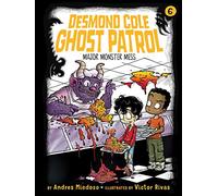 Major Monster Mess: Volumen 6 (Desmond Cole Ghost Patrol) – Simon & Schuster