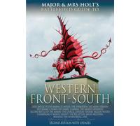 Major & Mrs Holt's Concise Battlefield Guide to the Western Front South: First Battle Of The Marne, St Mihiel Salient: The Formation, The Aisne, ... (Major & Mrs Holt's Battlefield Guides)