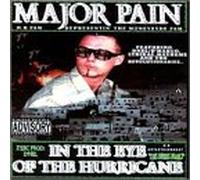 Major Pain - In the Eye of the Hurricane