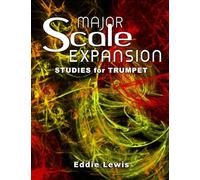 Major Scale Expansion Studies for Trumpet