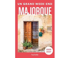Majorque 2026-2027 Guide Un Grand W nd