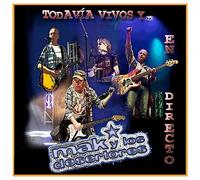 Mak; Los Desertores - Todavía Vivos y … En directo