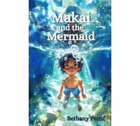 Makai and the Mermaid: Book 6 in The Enchanted Travels Series