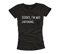 MAKAYA Camiseta con Frases Mujer - Sorry I'm Not Listening - Negra M