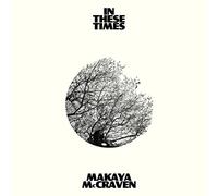 Mccraven, Makaya - In These Times - Strictly Limited White Coloured V [Vinilo]