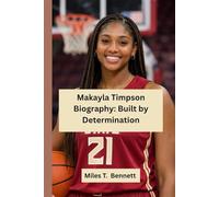 Makayla Timpson Biography: Built by Determination: From Big Dreams to the Bright Lights of Professional Basketball