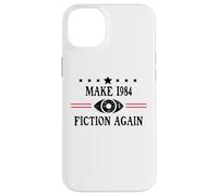 Make 1984 Fiction Again Sign Big Brother is Watching You Carcasa para iPhone 14 Plus