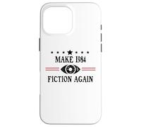 Make 1984 Fiction Again Sign Big Brother is Watching You Carcasa para iPhone 16 Pro MAX