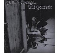 Make A Change...Kill Yourself - Make A Change...Kill Yourself By Make A Change...Kill Yourself (2013-05-06)