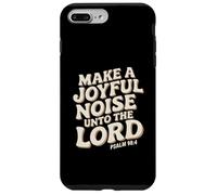 Make a Joyful Noise Unto the Lord Psalm 98:4 Christian Carcasa para iPhone 7 Plus/8 Plus